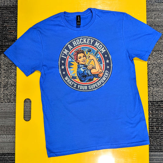 Hockey Mom "What's Your Superpower?" T-Shirt - Pink or Royal Blue, Unisex Fit
