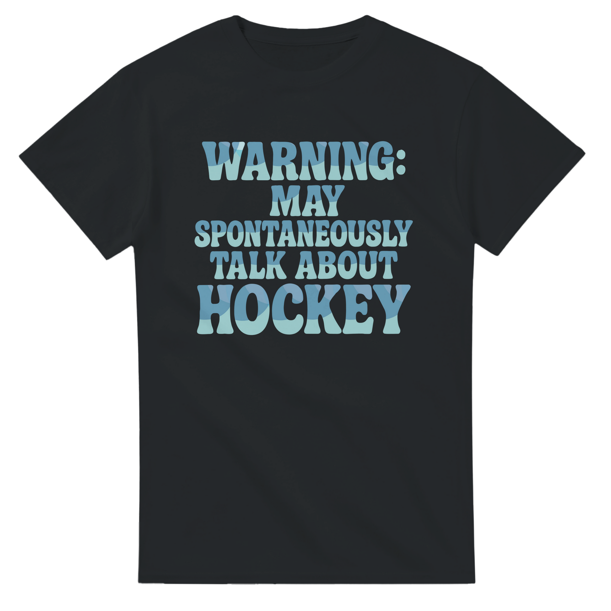 Funny Hockey T-shirt: "Warning, may spontaneously talk about hockey"