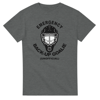 Emergency Back-Up Goalie T-Shirt – Unofficial Humorous Design